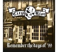 City Riot Remember the Days of '99 (Vinyl LP)