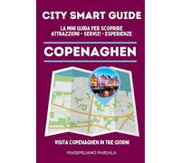 CITY SMART GUIDE COPENAGHEN. La mini guida per scoprire Attrazioni, Servizi ed Esperienze.: 20