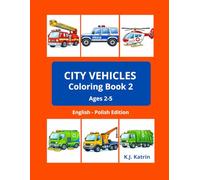 CITY VEHICLES Coloring Book 2: Big Coloring Book for Toddlers Ages 2-5