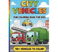 City Vehicles Fun Coloring Book For Kids