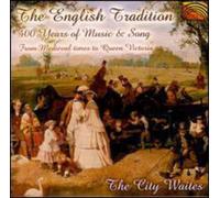 City Waites - English Tradition-400 Years Of