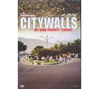 City Walls: My Own Private Teheran