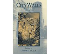 City Walls: The Urban Enceinte in Global Perspective