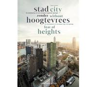 City Without Fear of Heights - The Development of a European High Ri (Tascabile)