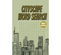 Cityscape Word Search: Explore Iconic Cities Through Fun and Challenging Puzzles for Travel Lovers and Urban Explorers