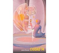 Ciudad 14: Una ciudad perfecta creada por una IA general. Un antiguo linaje de bodegueros. Robots gigantes. Tecnología y espiritualidad. Una novela de Sci-Fi elegante.