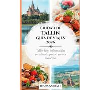 Ciudad de Tallin Guía de viajes 2026: Tallin hoy: Información actualizada para el turista moderno