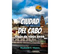 Ciudad del Cabo Guía de viaje 2026: Explora la vibrante cultura de Sudáfrica, sus lugares emblemáticos, sus joyas ocultas y sus experiencias llenas de aventuras.