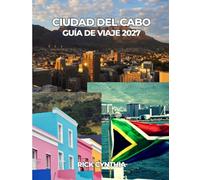 CIUDAD DEL CABO GUÍA DE VIAJE 2027