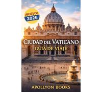 Ciudad del Vaticano Guía de viaje 2026