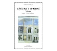 Ciudades a la deriva / Drifting Cities: Trilogia / Trilogy