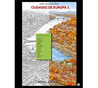 Ciudades de Europa 1: Un libro para colorear (Nivel experto)