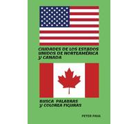 CIUDADES DE LOS ESTADOS UNIDOS DE NORTEAMÉRICA Y CANADA: BUSCA PALABRAS Y COLOREA FIGURAS