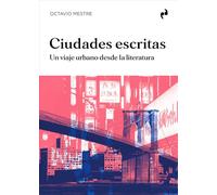 CIUDADES ESCRITAS: Un viaje urbano desde la literatura