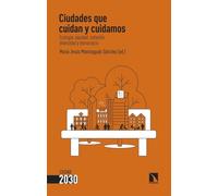 Ciudades que cuidan y cuidamos: Ecología, equidad, cohesión, diversidad y democracia: 10