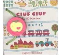 Ciuf ciuf fa il trenino