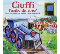 Ciuffi l'amico del circo! Ediz. illustrata. Con gadget