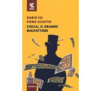 Ciulla, il grande malfattore