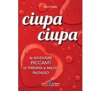 Ciupa ciupa le avventure piccanti di Teresina e Baldo Pautasso