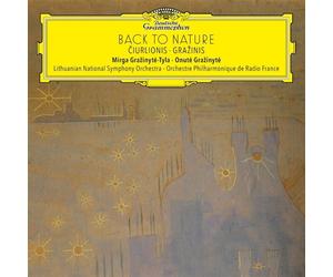 Ciurlonis, Grazinis - Mirga Grazinyte-Tyla: Back To Nature (Vinile)