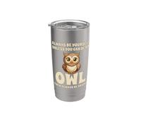 Civetta Carino Always Be Yourself Unless You Can Be An Owl Bicchiere termico in acciaio inox doppia parete