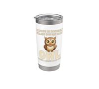 Civetta Carino Always Be Yourself Unless You Can Be An Owl Bicchiere termico in acciaio inox doppia parete