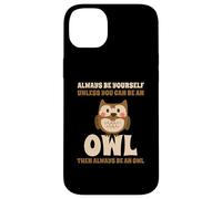 Civetta Carino Always Be Yourself Unless You Can Be An Owl Custodia per iPhone 14 Plus