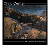 Civic Center - The Ground Below