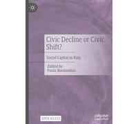 Civic Decline or Civic Shift?: Social Capital in Italy