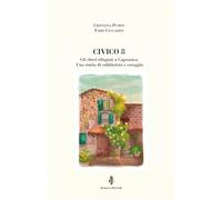 Civico 8. Gli ebrei rifugiati a Capranica. Una storia di solidarietà e coraggio