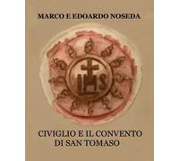 Civiglio e il Convento di San Tomaso - Edoardo Noseda