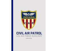 Civil Air Patrol Composition Notebook: Indiana Wing 6" x 9", College Ruled, 200 Pages. perfect for cadets, senior members, aviation enthusiasts, and ... notes, aerospace education, or schoolwork