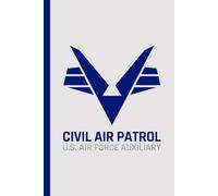 Civil Air Patrol Composition Notebook: Semper Vigilans, 6" x 9", College Ruled, 200 Pages, for cadets, senior members, aviation enthusiasts, and ... notes, aerospace education, or schoolwork