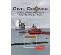 Civil drones. Tactical imagery intelligence per la sicurezza e la