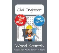 Civil Engineer Word Search Puzzle Book: Civil Engineer Themed Word Searches with Easy to Read Print | 6x9 inches, 110 pages | 50+ Puzzles
