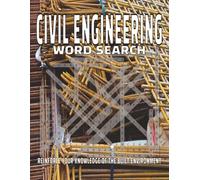 Civil Engineering Word Search Puzzle Book: 55 Large Print Puzzles with Over 1,300 Terms for Engineers, Students, and Professionals
