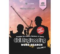 Civil Engineering Word Search - Volume 2: Engineering Word Search Activity Book for Adults, Students & Professionals | 8.5 x 11 Inches, 110+ Pages
