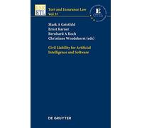 Civil Liability for Artificial Intelligence and Software (Tort and Insurance