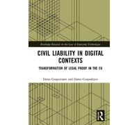 Civil Liability in Digital Contexts: Transformation of Legal Proof in the EU