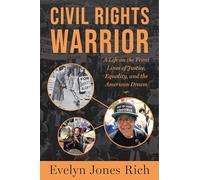 Civil Rights Warrior: A Life on the Front Lines of Justice, Equality, and the American Dream