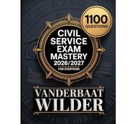 Civil Service Exam Mastery Guide 2026/2027: Comprehensive Practice and Preparation with 1100 Questions for Success