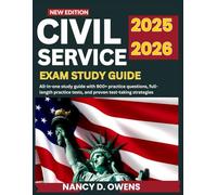CIVIL SERVICE EXAM STUDY GUIDE 2025-2026: All-in-One Study Guide with 900+ Practice Questions, Full-Length Practice Tests, and Proven Test-Taking Strategies