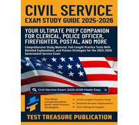 Civil Service Exam Study Guide 2025-2026: Comprehensive Study Material, Full-Length Practice Tests With Detailed Explanations, and Proven Strategies for the Government Service Exam
