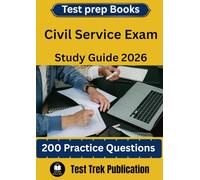 Civil Service Exam Test prep Books Study Guide 2026: 200 Practice Questions