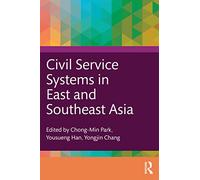 Civil Service Systems in East and Southeast Asia