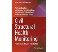 Civil Structural Health Monitoring: Proceedings of CSHM-9 Workshop: 516