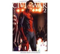 Civil War #2 "2nd Print Spider-man Unmasked Variant"