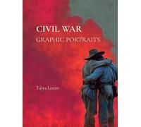 Civil War: Graphic Portraits