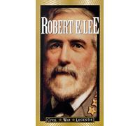Civil War Legends: Robert E Lee
