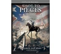 Civil War Life: Shot to Pieces (DVD) Mark Bussler